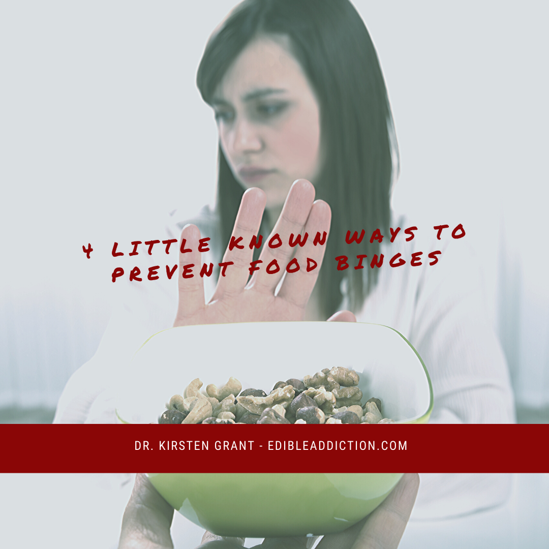 4 Little Known Ways to Prevent Food Binges